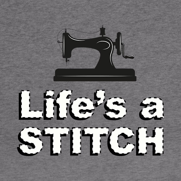 Life's a stitch Shirt, Funny Sewing tee shirt, Seamstress shirt, Funny Sewing Shirt, Sewer Gift, Sewing T-shirt, Tailor Shirt, Sewing Lover Shirt by CB-Creates